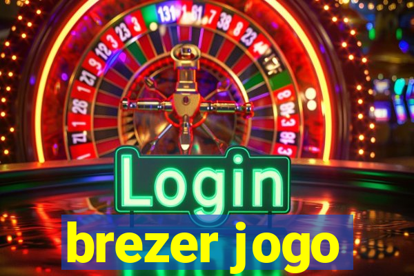 brezer jogo